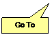 Rectangular Callout: Go To
